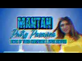 Download Lagu MANTAN - PUTRY PASANEA REMIX BY YUDHI CHRISTIANO X JAPOX REMIXER