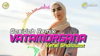 lagu qasidah vatamorgana versi sholawat mix nasir93 remixer