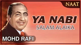 Download Heart Touching Naat By Mohammad  Rafi _ Ya Nabi Salam Alaika_ Peace And Blessings MP3