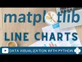 Line Charts Matplotlib Tutorial Part 1 Creating and Customizing Line Charts Data Visualization