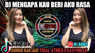 dj mengapa kau beri aku rasa dj agus sound viral banjarmasin athena nasvhille