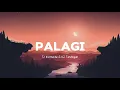 Download Lagu PALAGI -  LYRICS