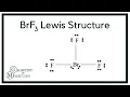 BrF3 Lewis Structure Bromine Trifluoride