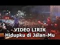 Repvblik - Hidupku Di Jalanmu (Official Lyric Video)