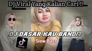 Download DJ DASAR KAU BANDIT DJ Viral Tiktok Yang Kalian Cari MP3