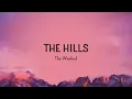 The Weeknd - The Hills (Lyrics)