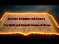 Between Scripture and Sorcery: The Sixth and Seventh Books of Moses