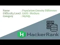 E11 Population Density Difference MySQL HackerRank