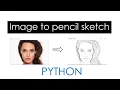 How to Convert Image to Pencil Sketch in Python