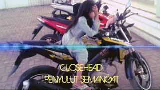 penyulut semangat closehead