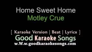 Download Home Sweet Home -  Montley Crue (Lyrics Karaoke) [ goodkaraokesongs.com ] MP3