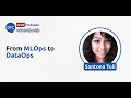 From MLOps to DataOps - Santona Tuli