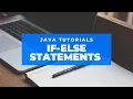 If-else Statements in Java Types of Conditional Statements in Java Lecture 8