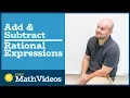 Master Add and Subtract Rational Expressions