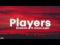 Lagu Players (Lyrics) - Badshah ft. Karan Aujla, Devika Badyal | 3:00 AM Sessions | LyricsStore 04| LS04
