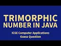Trimorphic Number in Java