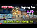 Lagu Nhà Mặt Tiền Ngang 9m TO TƯỚNG ngay ngã 3 Lê Văn Thọ - Đường số 18 vị trí Đẹp làm gì cũng Ra Tiền 