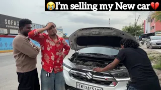 😭I’m selling My New Car💔