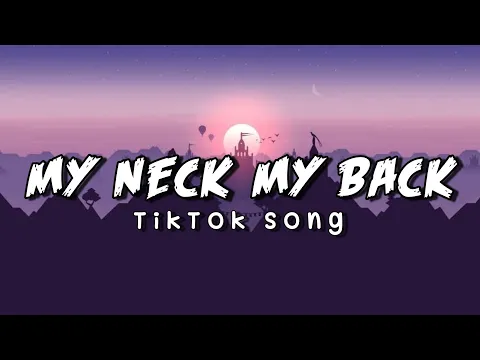 Download MP3 My Neck My Back - Tiktok Song | Khia | New Trend Song (Lyrics Video)