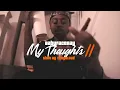 Babyface Ray - My Thoughts Part II (Official Video)