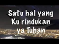 Download Lagu Satu hal yang kurindukan ya Tuhan