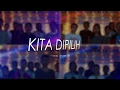 Lagu KITA DIPILIH