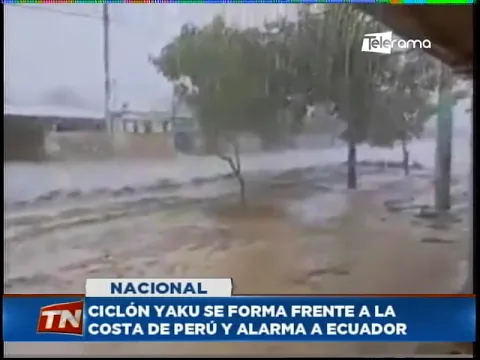 Ciclón Yaku se forma frente a la costa de Perú y alarma a Ecuador