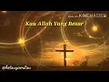 Download Lagu Kau Allah Yang Besar|| lagu Rohani|| liric and videos
