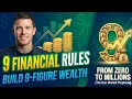 Financial Rules 9 Steps Dan Martell Used to Build 9-Figure Wealth