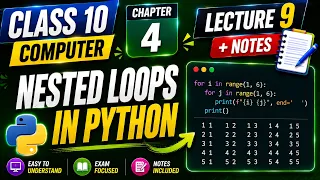 Class 10 Computer Chapter 4 Nested Loops in Python Lecture 9 Notes