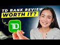 TD Bank Review 2024 Pros and Cons Detailed Overview