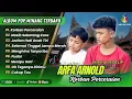 Lagu KORBAN PERCERAIAN | NASIB SEBATANG KARA | MENGHINA TANPA IBA | ARFA ARNOLD FULL ALBUM TERBAIK 2025