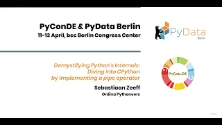 Sebastiaan Zeeff Demystifying Python s Internals Diving into CPython by implementing a pipe ope