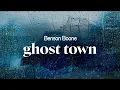 Lagu benson boone - ghost town (lyrics)