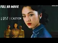 Lagu Lust, Caution  Full Movie | (2007)| Ang Lee’s Erotic Thriller Masterpiece Review \u0026 Facts