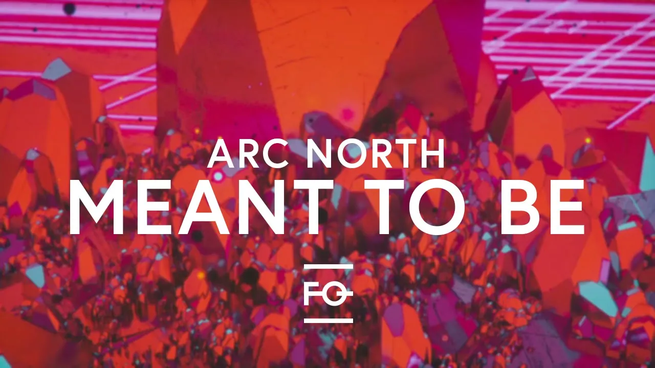 Arc North - Meant To Be (feat. Krista Marina) [Lyric Video]