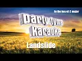 Dixie Chicks with Stevie Nicks - Landslide (Karaoke Version)