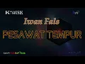 IWAN FALS - PESAWAT TEMPUR (Karaoke rock version)