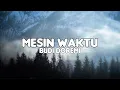 Lagu Budi Doremi – Mesin Waktu (Lirik)