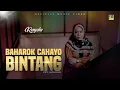 Download Lagu Lagu Minang Terbaru 2022 - Rayola - Baharok Cahayo Bintang (Official Video)