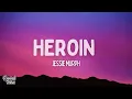 Jessie Murph - Heroin (Lyrics)
