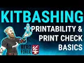 Kitbashing Printability Print Check Basics