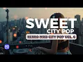 Download Lagu Sweet City Pop Vol. 6 | Best 80s Japanese Music for Chill, Study \u0026 Love Vibes