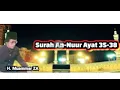 Lagu Surat An-Nur Ayat 35-38 Oleh H. Muammar ZA