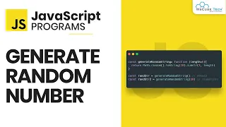 JavaScript Program to Generate a Random Number - Math random Javascript Project