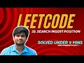 Search Insert Position LeetCode Problem 35 Tamil Explanation KarthiStucksAtCode