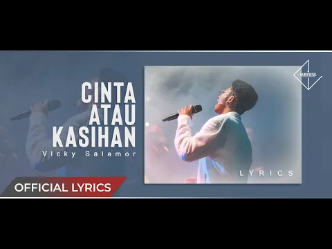 Download MP3 VICKY SALAMOR - Cinta Atau Kasihan (Official Lyrics)