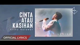 Download VICKY SALAMOR - Cinta Atau Kasihan (Official Lyrics) MP3