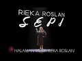 Download Lagu Rieka Roslan - Sepi (Official Music Video)
