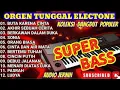 Lagu Orgen Tunggal Electone Full Album 🎵 Buta Karena Cinta – Akhir Sebuah Cerita | Super Bass